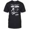 Yes I Am Old But I Saw Jerry Garcia On Stage Signature Shirt