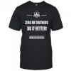Zero Rb truthers do it better shirt