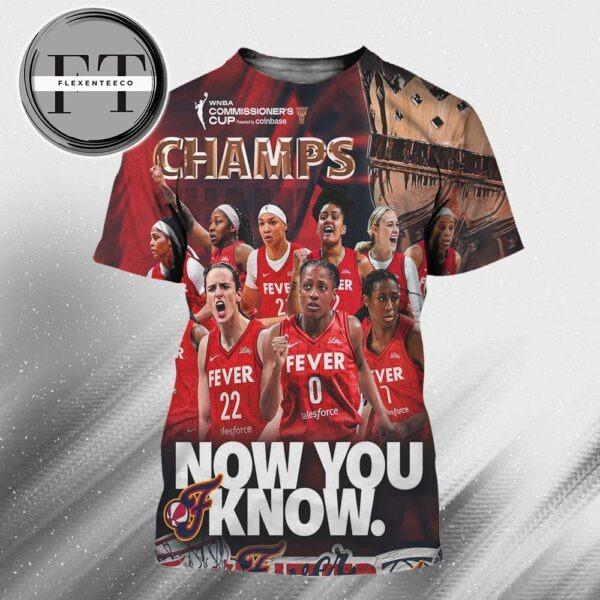 The 2025 WNBA Commissioner’s Cup Goes To The Indiana Fever Now You Known All Over Print Shirt The 2025 WNBA Commissioner’s Cup Goes To The Indiana Fever Now You Known All Over Print Shirt