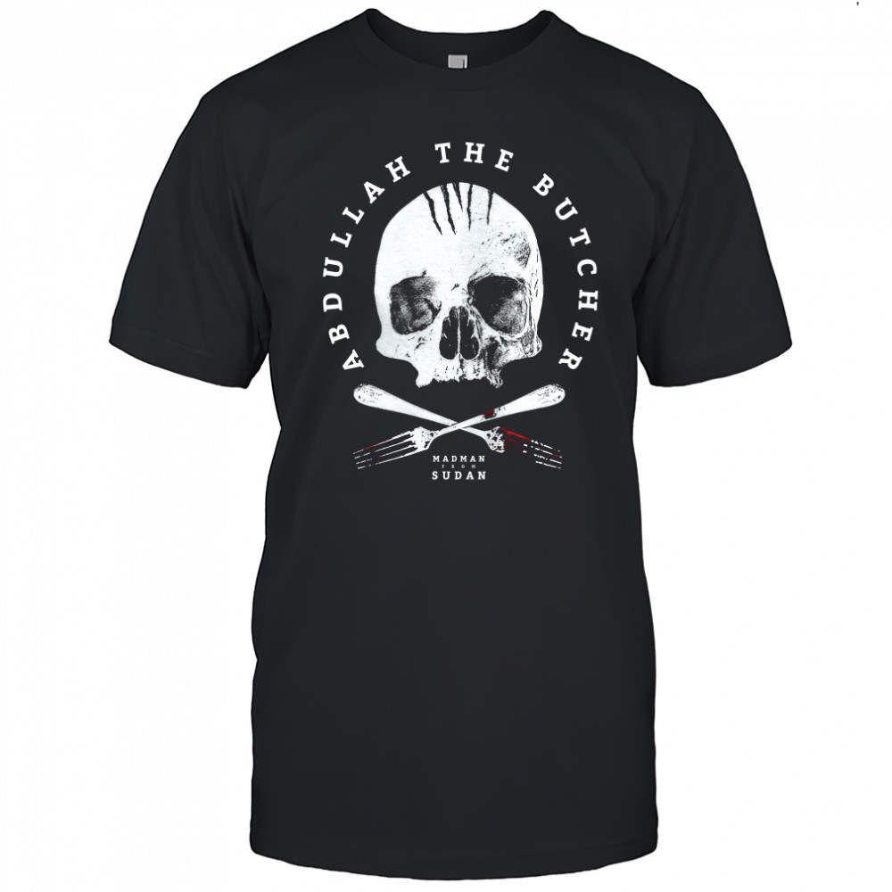 Abdullah The Butcher Abdullah Skull shirt