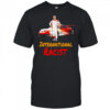 Ajith Kumar International Racist shirt