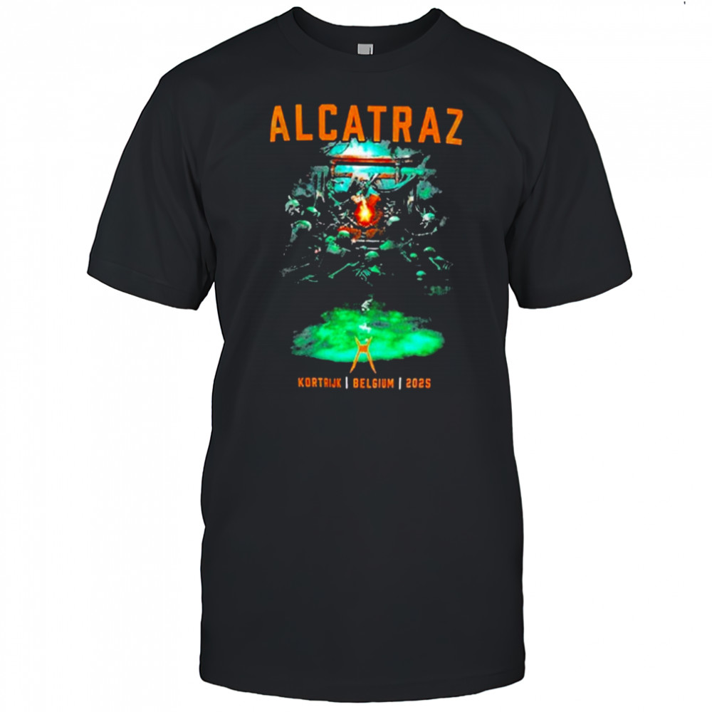 Alcatraz Kortrijk Belgium 2025 T-shirt