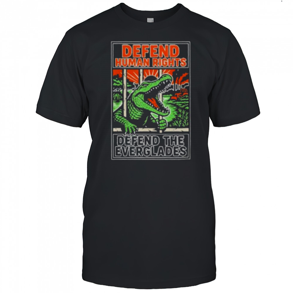 Alligator Alcatraz defend human rights defend the everglades shirt