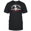 Always tired never broke shirt