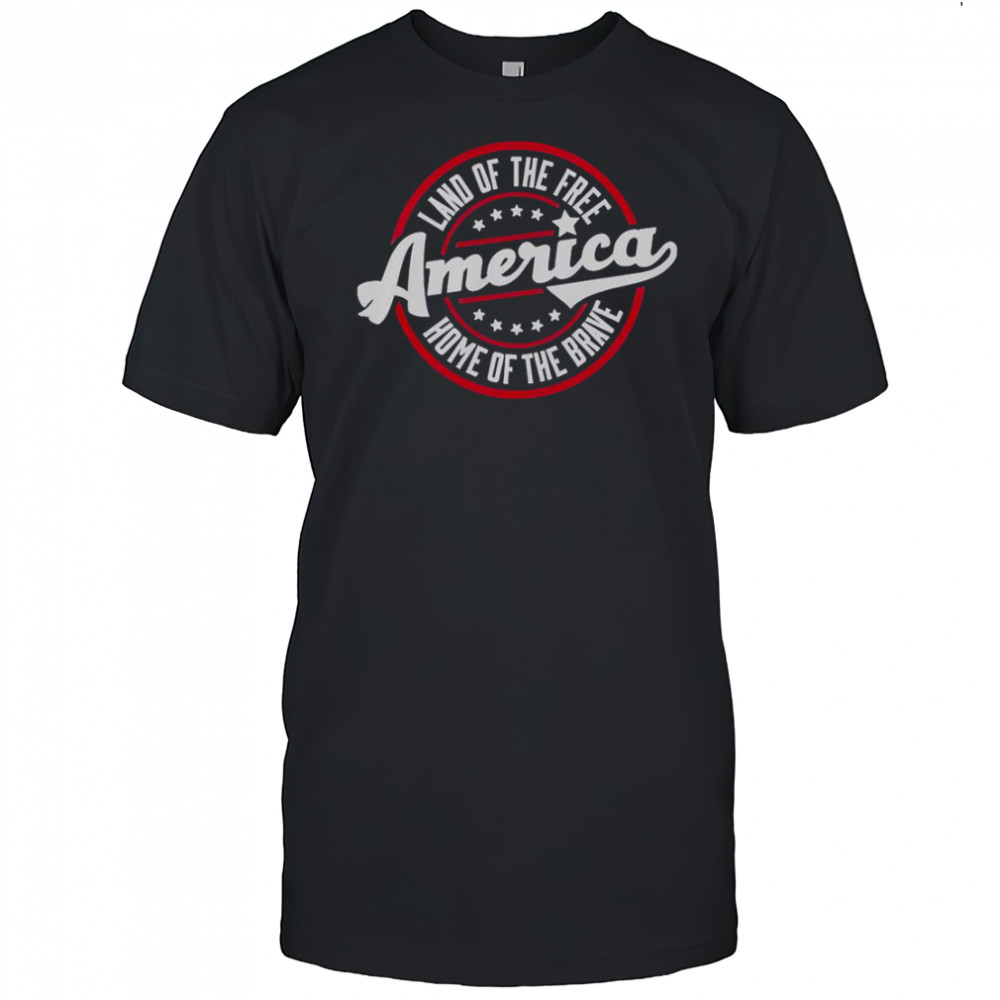America Land Of The Free Home Of The Brave T-Shirt
