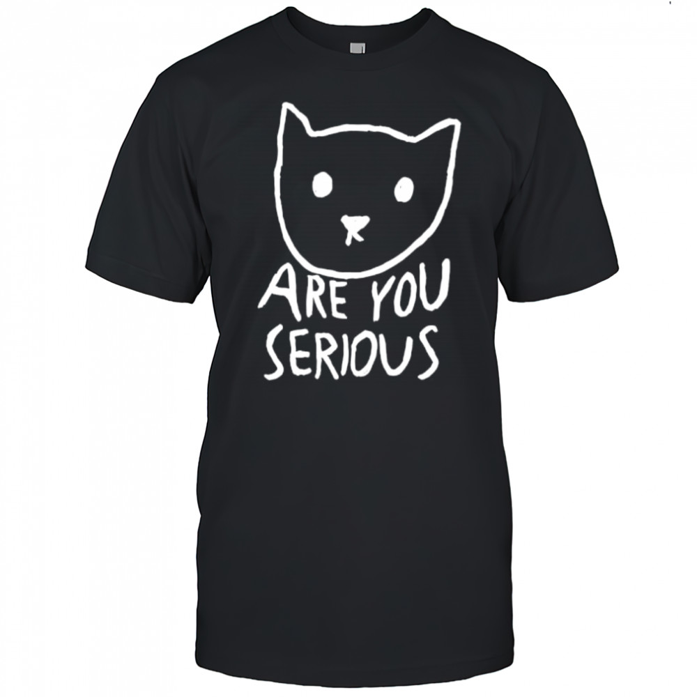 Are You Serious Cat meme shirt