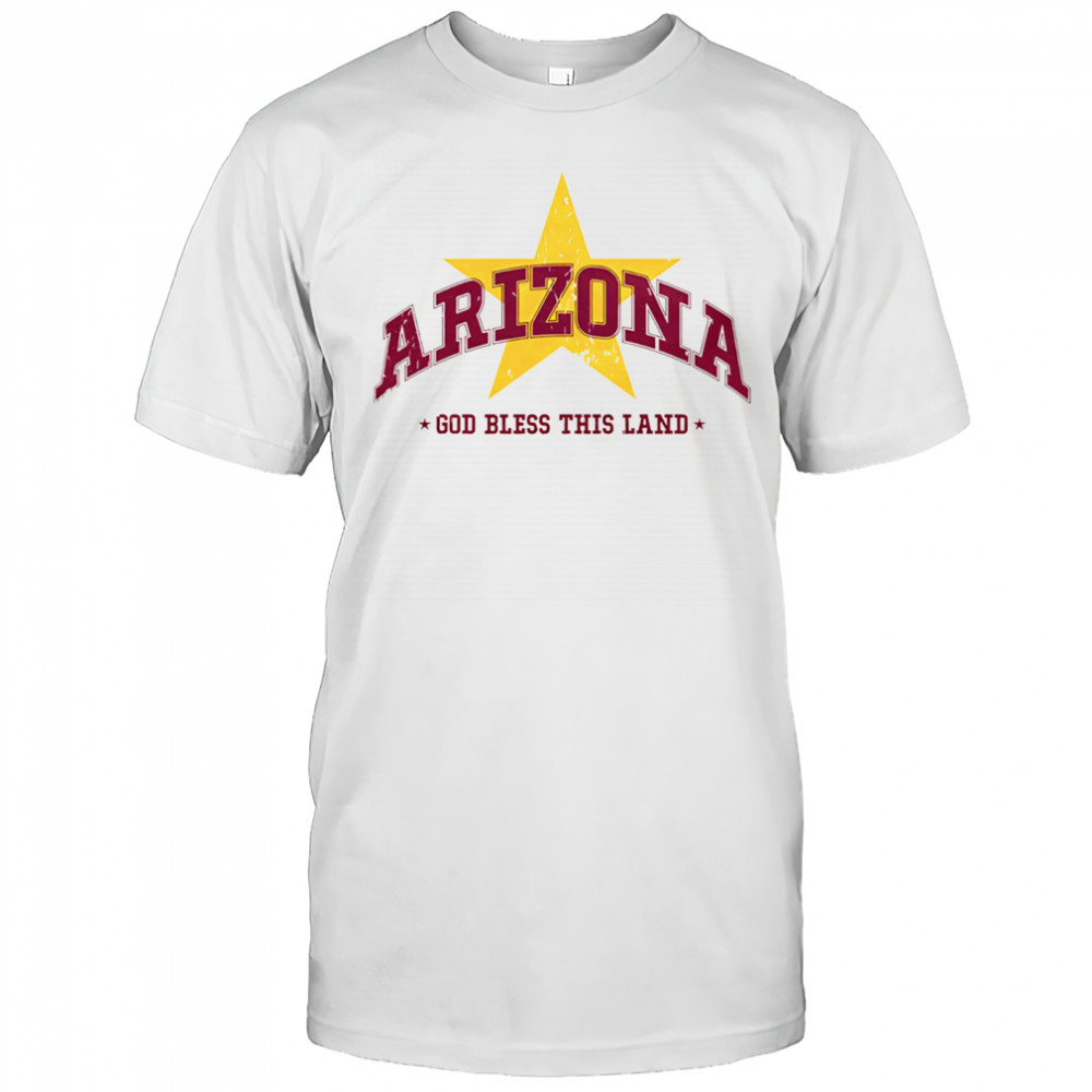 Arizona God bless this land shirt