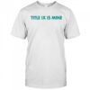 Athletics Title Ix Is Mine T Shirt