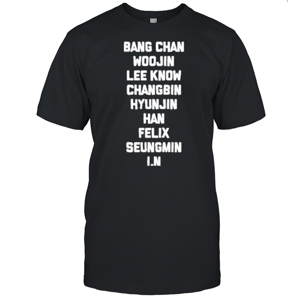 Bang Chan Woojin Lee Know Changbin Hyunjin Han Felix Seungmin I.N T-Shirt
