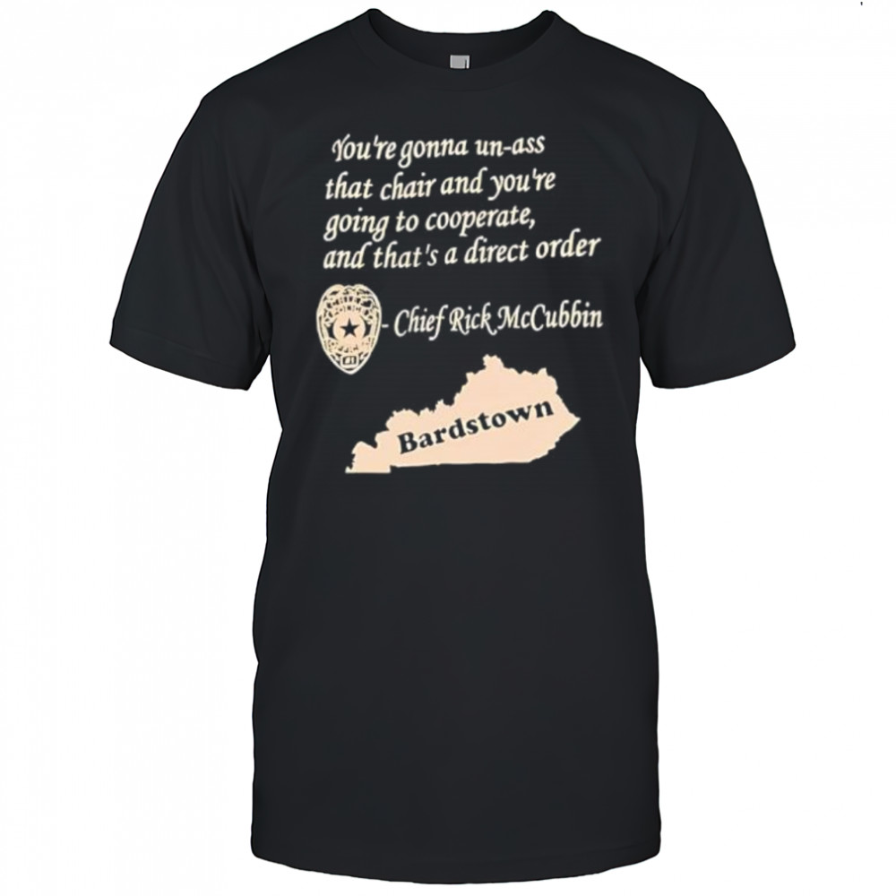 Bardstown chief rick mccubbin shirt
