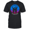 Be excellent to each other shirt
