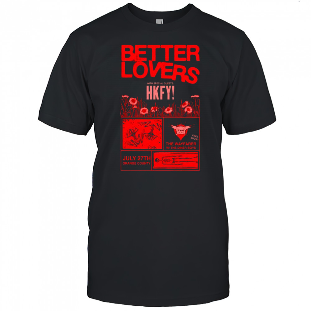 Better Lovers July 27 2025 Shoreline Waterfront Long Beach CA Poster T-Shirt