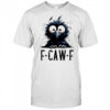 Black crow bird fcawf shirt