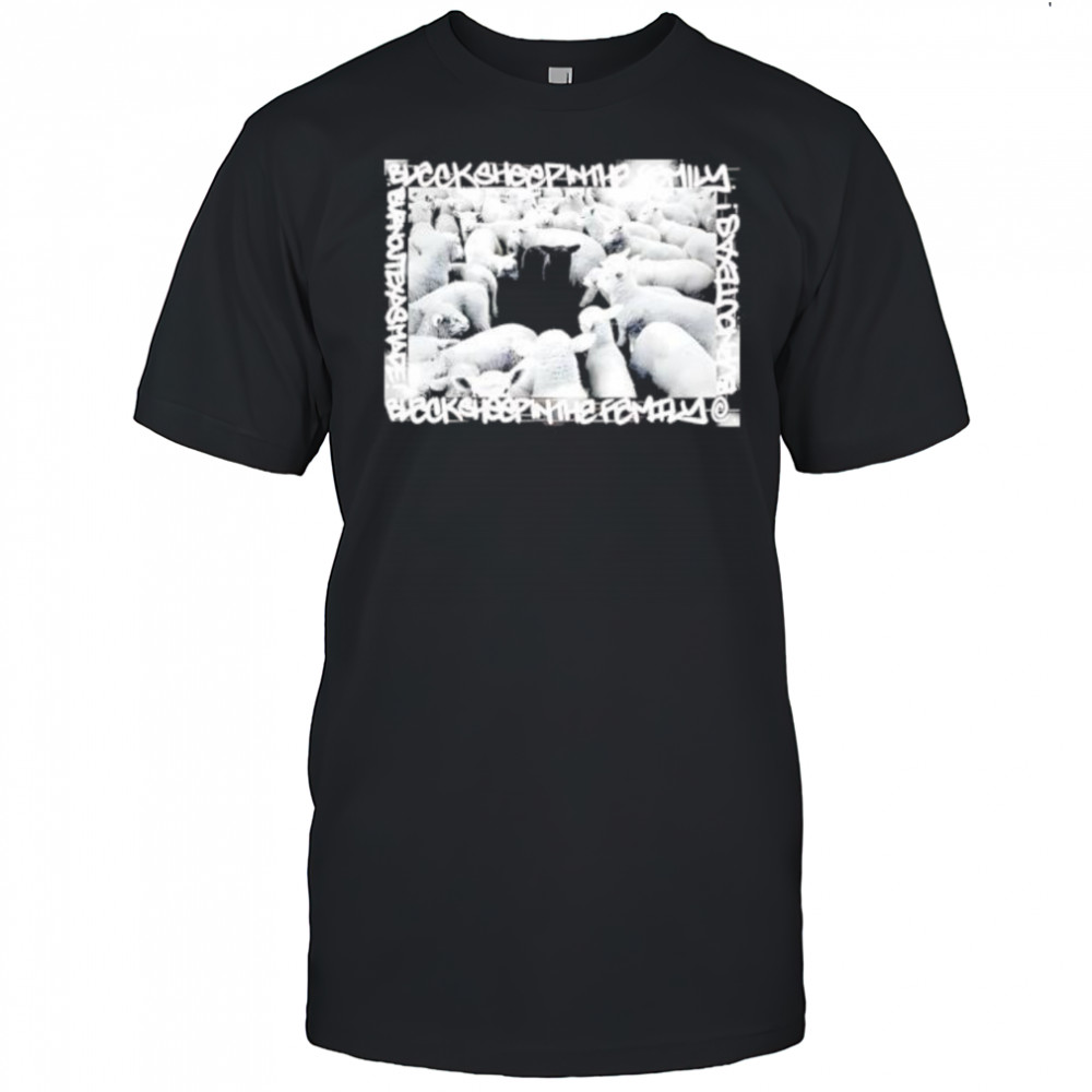 Black Sheep In The Family shirt
