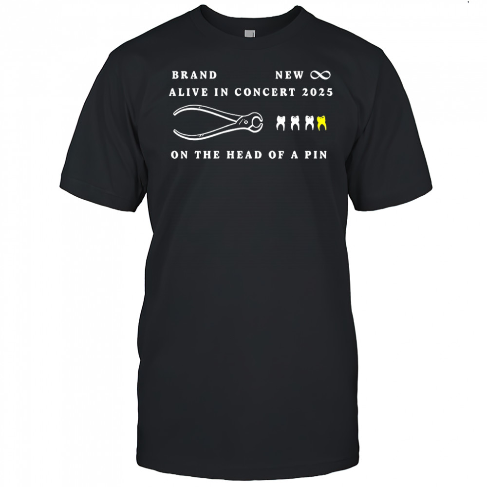 Brand new alive in concert 2025 on the head of a pin shirt