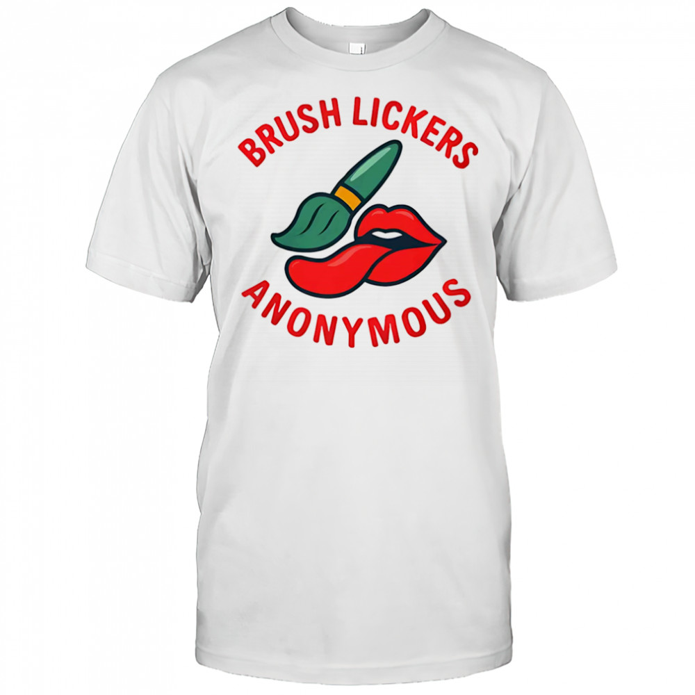 Brush Lickers Anonymous shirt
