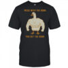 Buff Silly Goose Mess With The Honk You Get The Bonk T-Shirt
