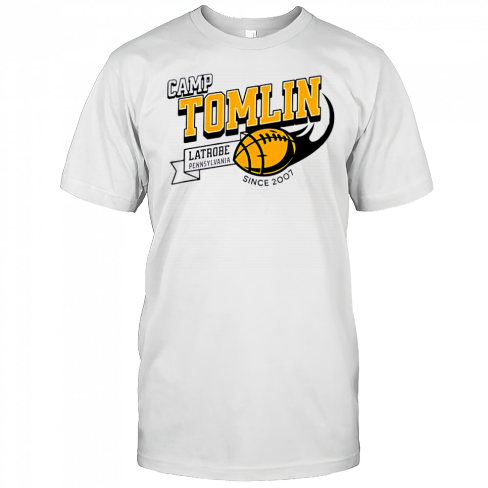 Camp Tomlin Latrobe PA Pennsylvania since 2007 shirt