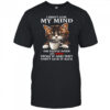 Cat I didn’t lose my mind the people inside they won’t give it back shirt