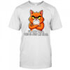 Cat I_m not mad this is just my face shirt