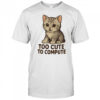 Cat too cute to compute shirt