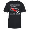 Caywood Communicate Connect Encourage Thrive shirt
