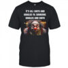 Clowns it’s all shits and giggles til someone giggles and shits shirt