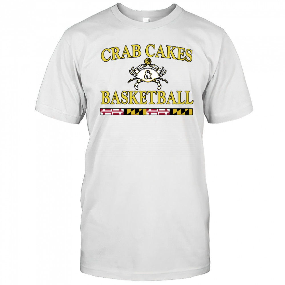 Crab Cakes And Basketball shirt