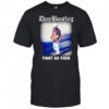 Das bootleg tight as fuck shirt