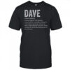 Dave Definition Funny Dave T-Shirt