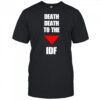 Death Death To The Idf shirt