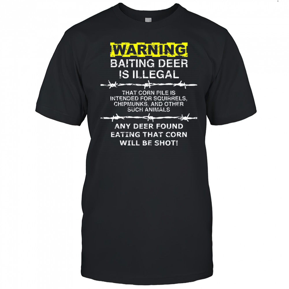 Deer Hunting Shirt – Baiting Warning Tee for Hunters