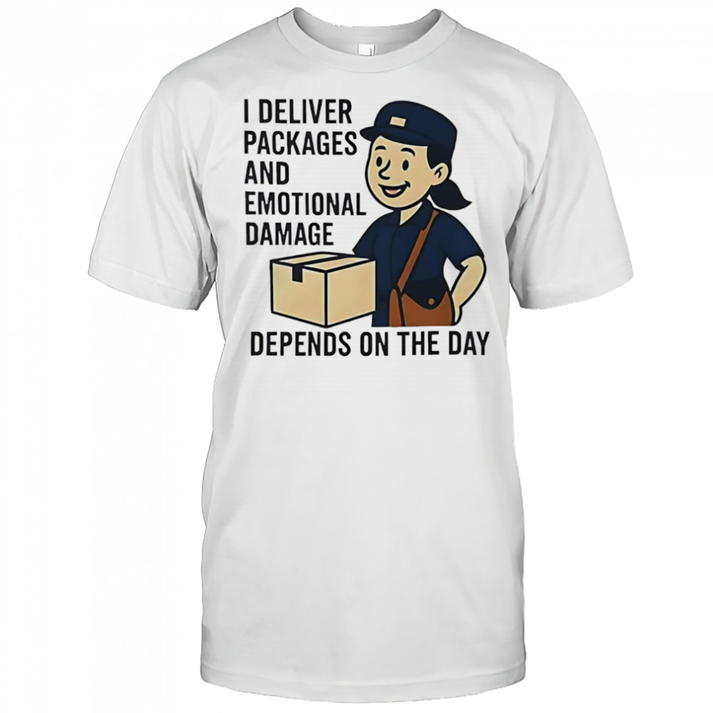 Depends on the day mail shirt
