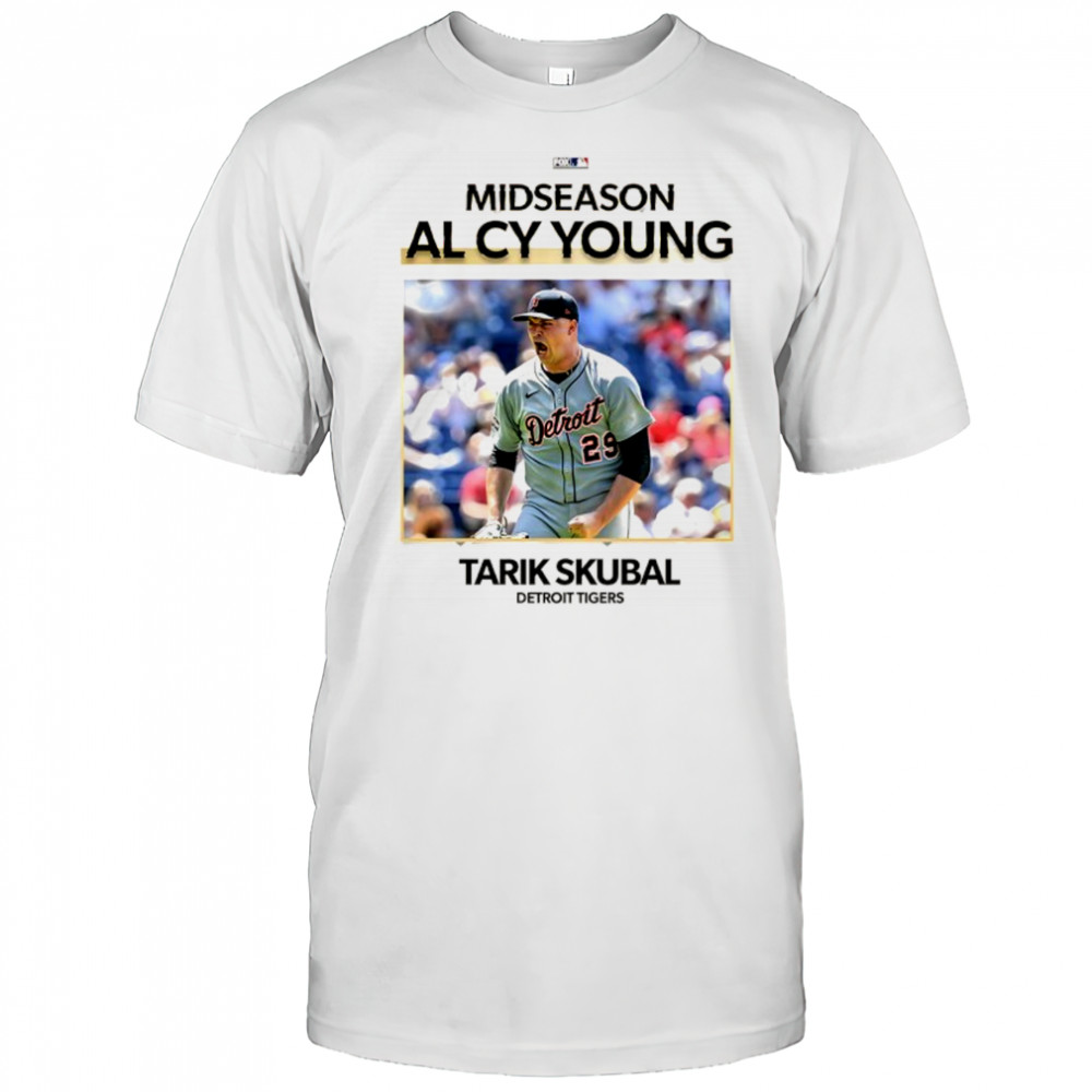 Detroit Tigers Tarik Skubal 2025 midseason AL Cy Young shirt