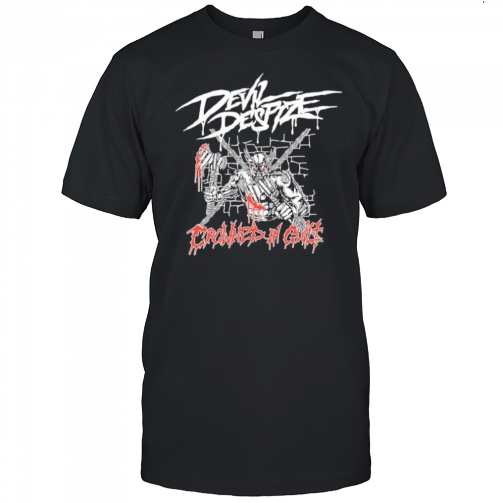 Devil Despize Crowned In Guilt shirt