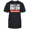 Diversity hires smells like bacon shirt