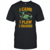Drone I came I flew I crashed shirt