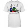 DUI Dinosaur Under The Influence shirt
