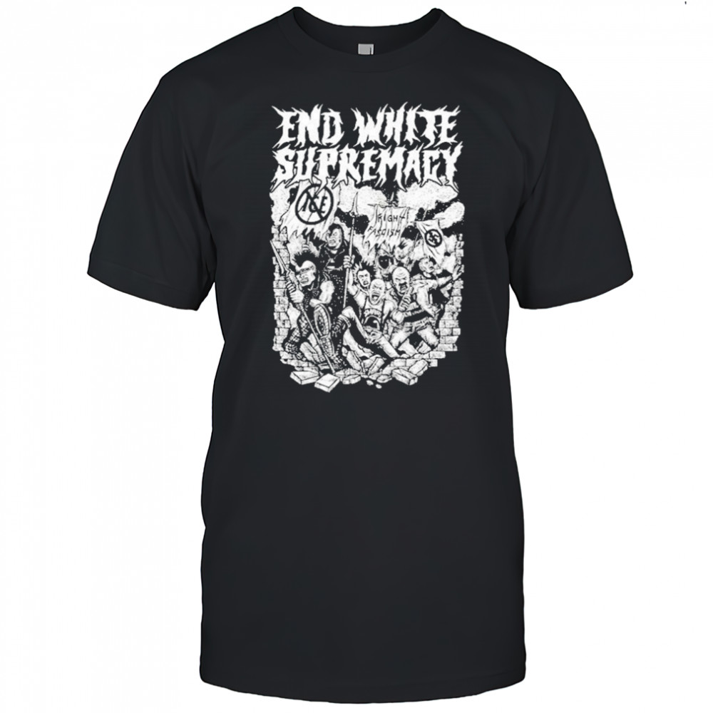End White Supremacy T-Shirt