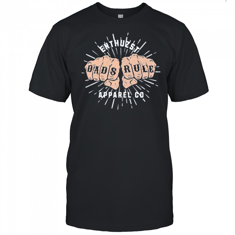 Enthuzst Dads Rule Hands T-shirt