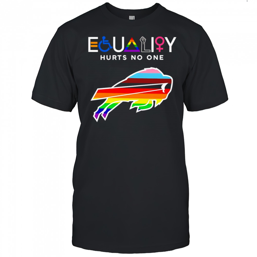 Equality hurts no one Buffalo Bills shirt