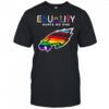 Equality hurts no one Philadelphia Eagles shirt