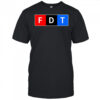 Fdt F Donald Trump Shirt