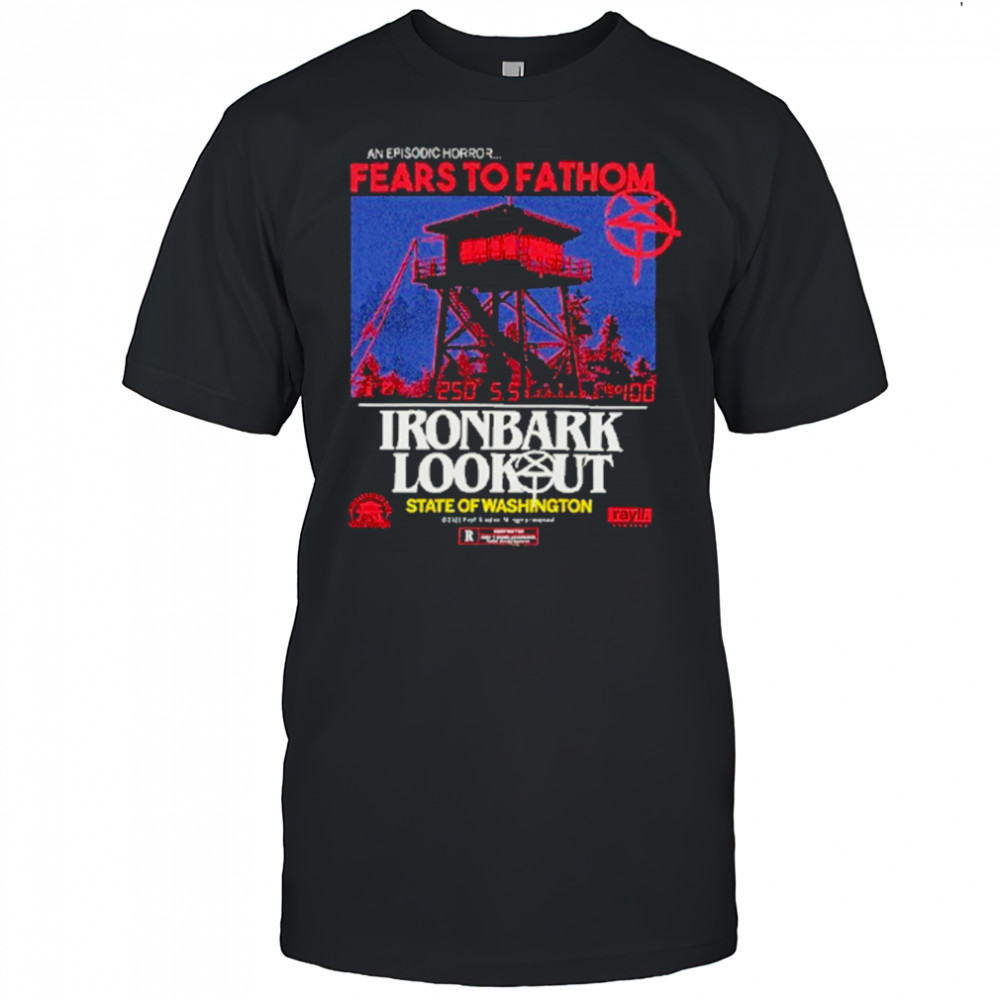 Fears To Fathom T-Shirt