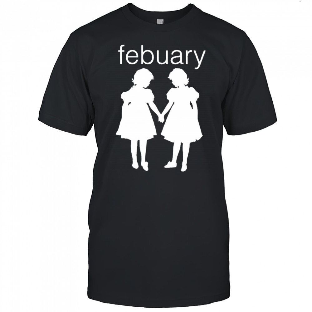 Febuary Twins T-Shirt