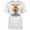 Fox when a woman laughs during an argument psycho has been activated abort mission shirt