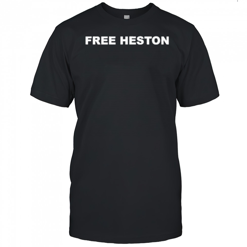 Free Heston T-Shirt
