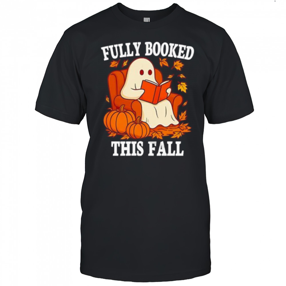 Fully Booked This Fall shirt
