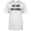Gay and non verbal shirt