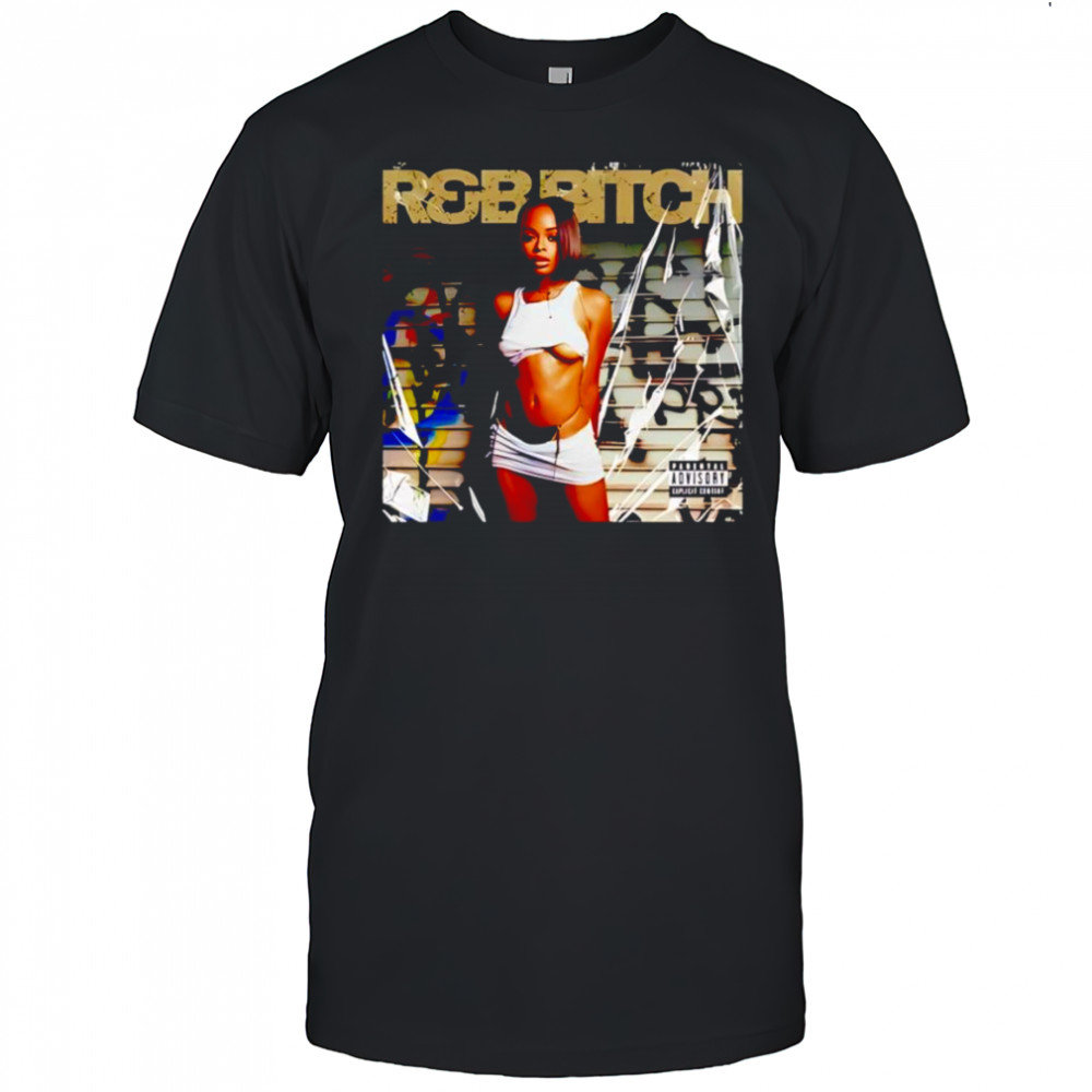Ginaviews R&B bitch shirt